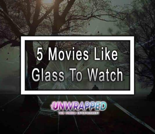 5 Movies Like Glass To Watch 5 Movies Like Glass To Watch