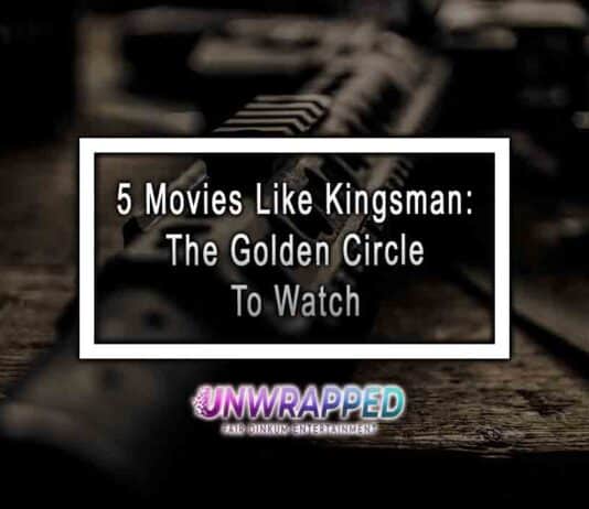 5 Movies Like Kingsman: The Golden Circle to Watch