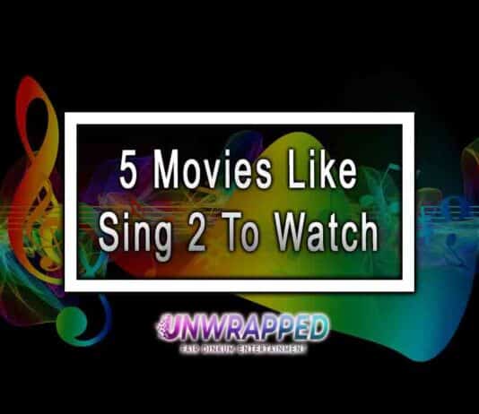 5 Movies Like Sing 2 To Watch