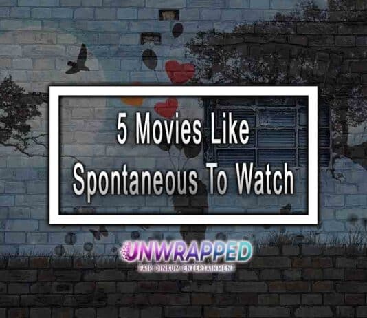 5 Movies Like Spontaneous To Watch 5 Movies Like Spontaneous To Watch