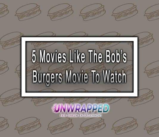 5 Movies Like The Bob’s Burgers Movie To Watch 5 Movies Like The Bob’s Burgers Movie To Watch