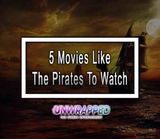 5 Movies Like The Pirates To Watch