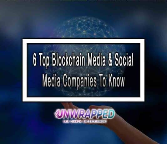6 Top Blockchain Media & Social Media Companies To Know