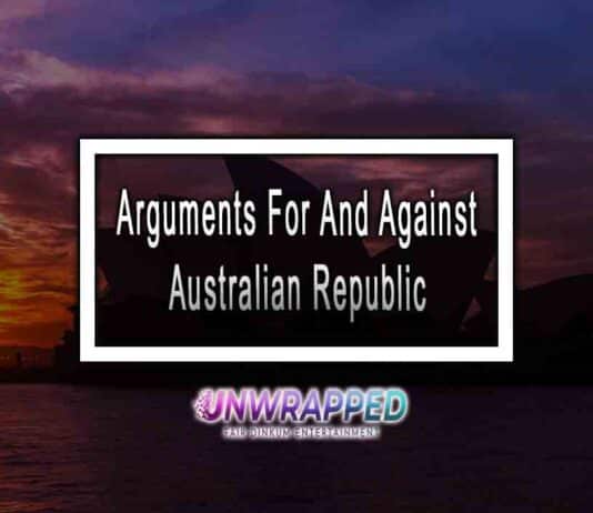 Arguments For And Against Australian Republic