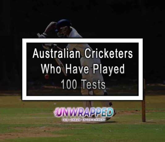 Australian Cricketers Who Have Played 100 Tests