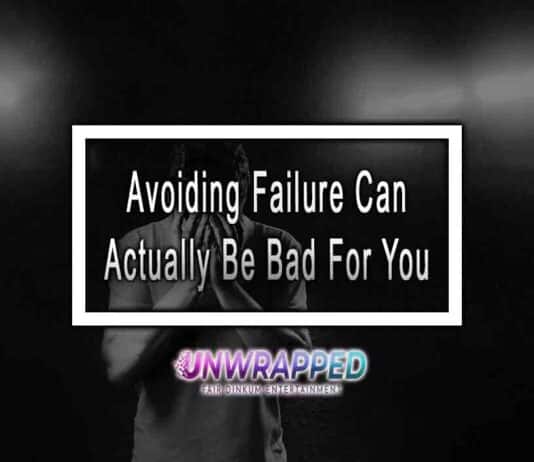 Avoiding Failure Can Actually Be Bad For You