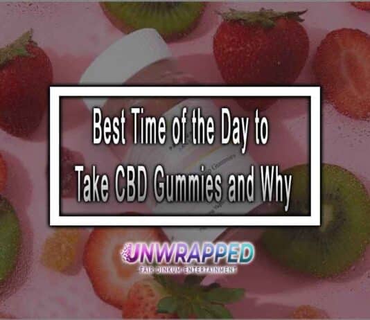 Best Time of the Day to Take CBD Gummies and Why