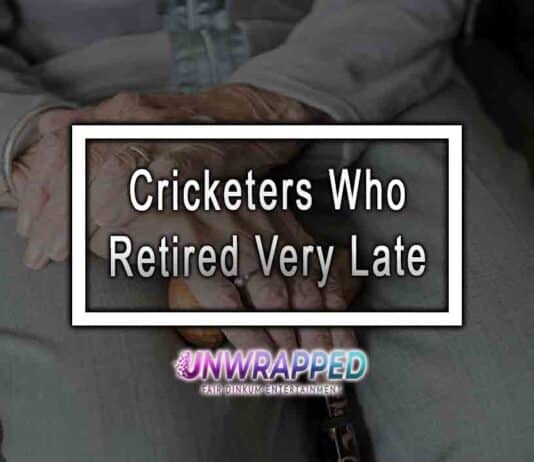 Cricketers Who Retired Very Late
