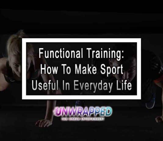 Functional Training: How To Make Sport Useful In Everyday Life