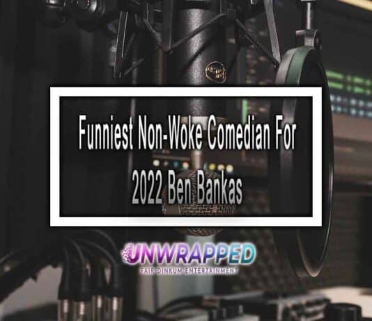 Funniest Non-Woke Comedian For 2022 Ben Bankas