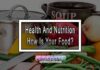 Health And Nutrition- How Is Your Food?