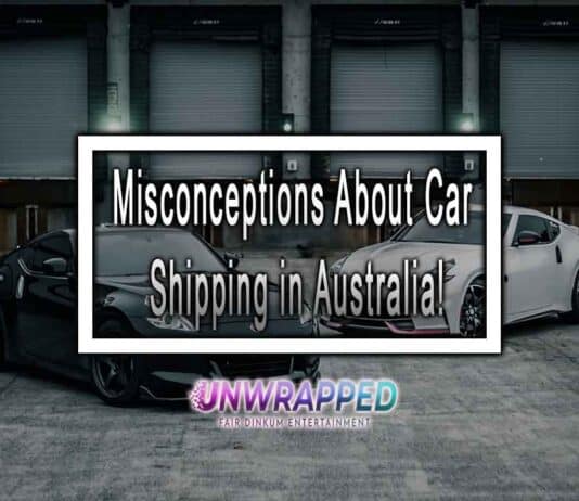 Misconceptions About Car Shipping in Australia!