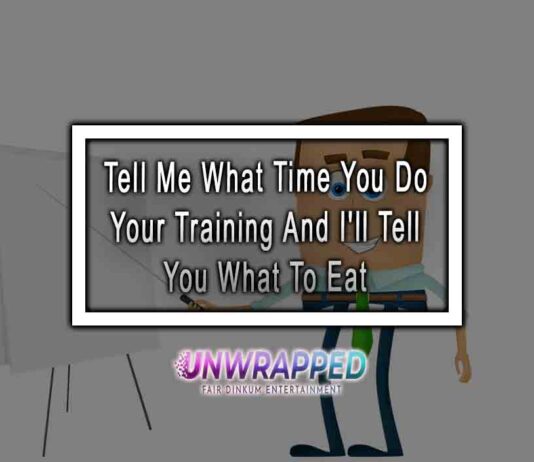 Tell Me What Time You Do Your Training And I'll Tell You What To Eat