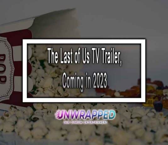 The Last of Us TV Trailer, Coming in 2023 The Last of Us TV Trailer, Coming in 2023