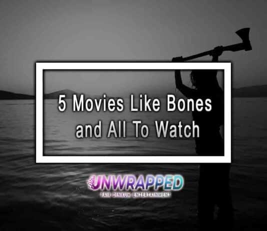 5 Movies Like Bones and All To Watch 5 Movies Like Bones and All To Watch