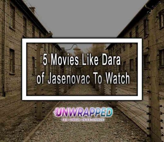 5 Movies Like Dara of Jasenovac To Watch 5 Movies Like Dara of Jasenovac To Watch