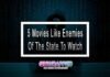 5 Movies Like Enemies Of The State To Watch