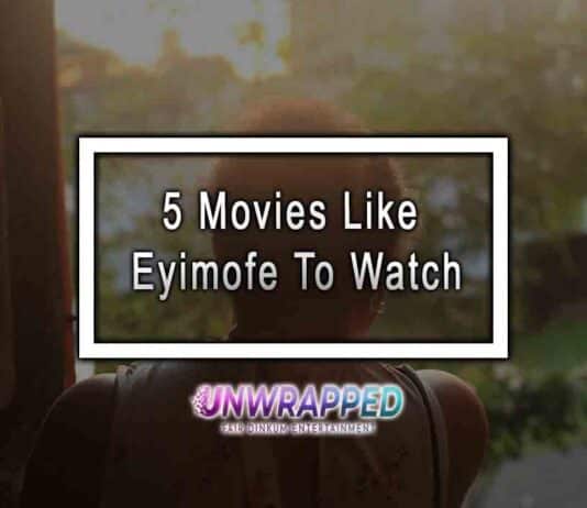 5 Movies Like Eyimofe To Watch