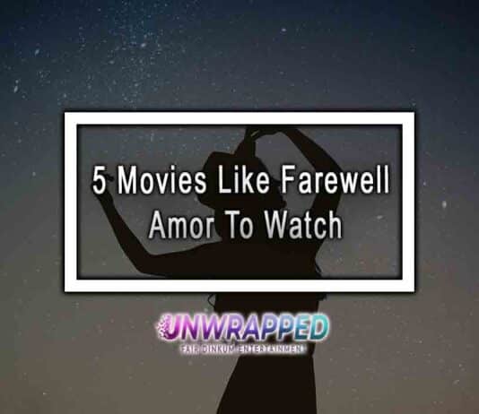 5 Movies Like Farewell Amor To Watch 5 Movies Like Farewell Amor To Watch