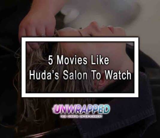 5 Movies Like Huda’s Salon To Watch 5 Movies Like Huda’s Salon To Watch