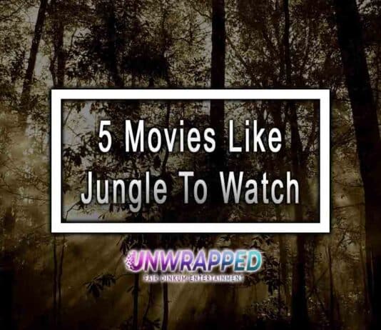 5 Movies Like Jungle To Watch 5 Movies Like Jungle To Watch