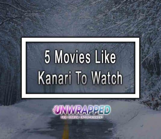 5 Movies Like Kanari To Watch 5 Movies Like Kanari To Watch