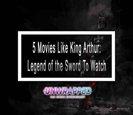 5 Movies Like King Arthur: Legend of the Sword To Watch 5 Movies Like King Arthur: Legend of the Sword To Watch