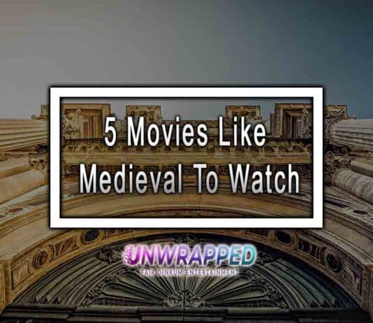 5 Movies Like Medieval To Watch