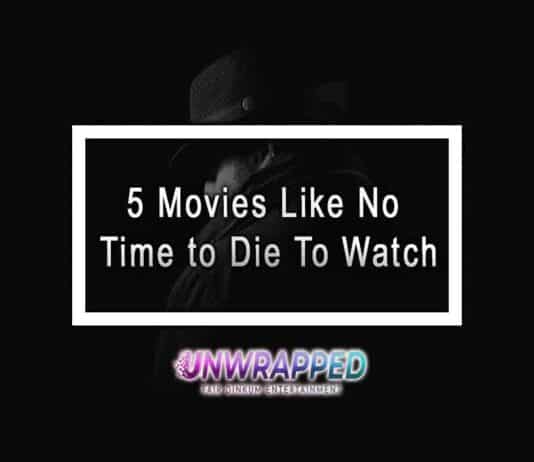 5 Movies Like No Time to Die To Watch 5 Movies Like No Time to Die To Watch