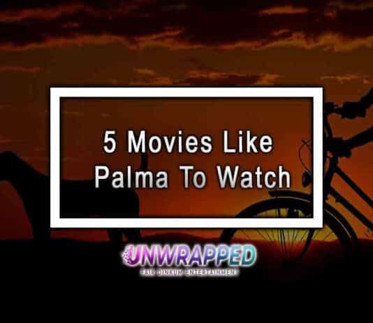 5 Movies Like Palma To Watch
