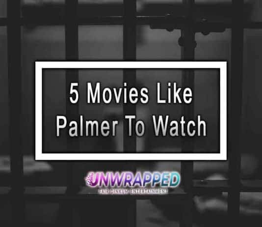 5 Movies Like Palmer To Watch