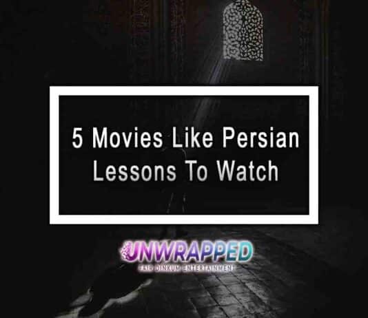 5 Movies Like Persian Lessons To Watch