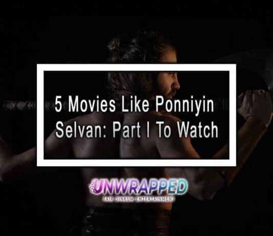 5 Movies Like Ponniyin Selvan: Part I To Watch 5 Movies Like Ponniyin Selvan: Part I To Watch