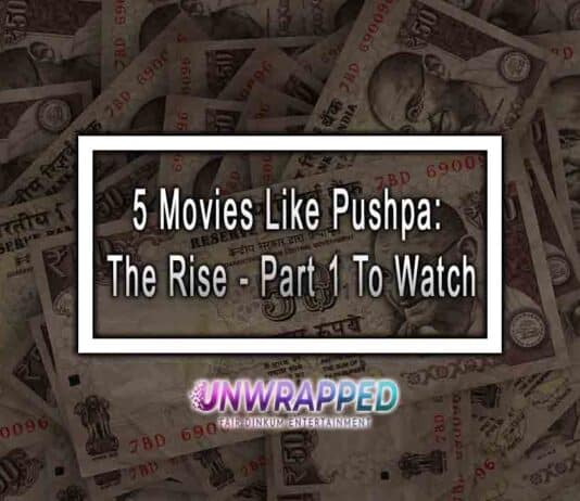 5 Movies Like Pushpa: The Rise - Part 1 To Watch