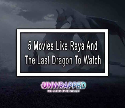 5 Movies Like Raya And The Last Dragon To Watch 5 Movies Like Raya And The Last Dragon To Watch