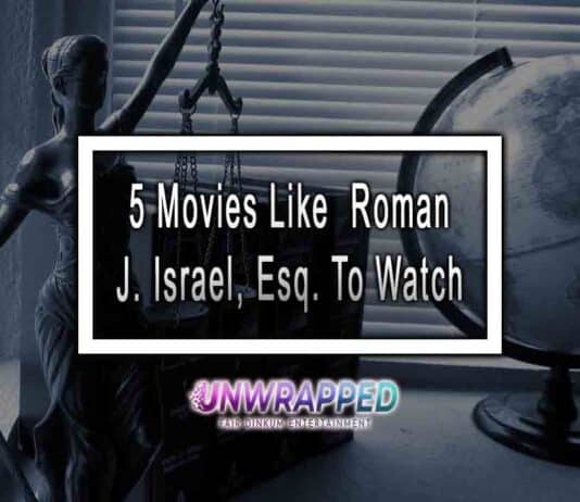 5 Movies Like Roman J. Israel, Esq. To Watch 5 Movies Like Roman J. Israel, Esq. To Watch