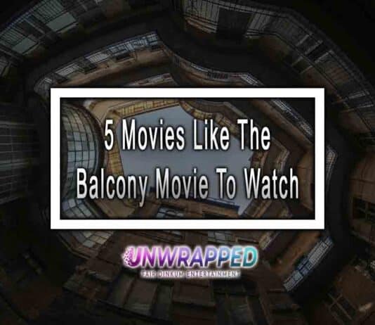 5 Movies Like The Balcony Movie To Watch