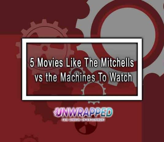 5 Movies Like The Mitchells vs the Machines To Watch 5 Movies Like The Mitchells vs the Machines To Watch