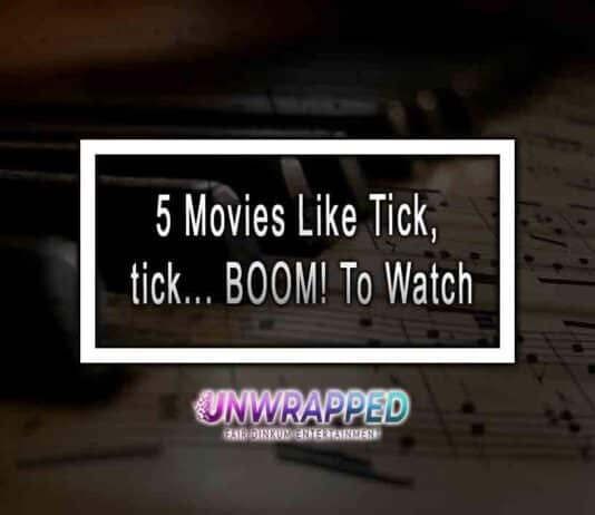 5 Movies Like Tick, tick… BOOM! To Watch 5 Movies Like Tick, tick... BOOM! To Watch