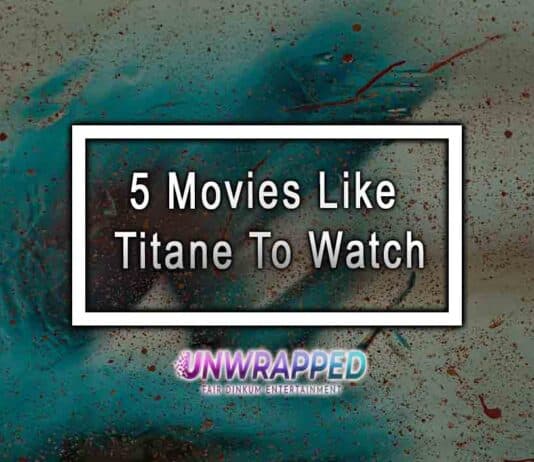 5 Movies Like Titane To Watch