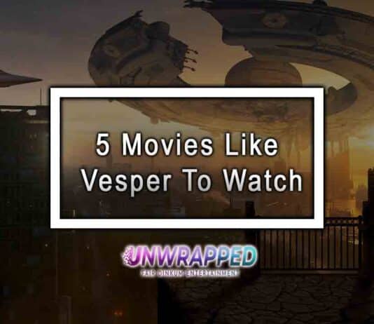 5 Movies Like Vesper To Watch 5 Movies Like Vesper To Watch