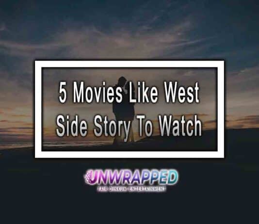 5 Movies Like West Side Story To Watch 5 Movies Like West Side Story To Watch