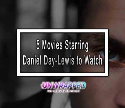 5 Movies Starring Daniel Day-Lewis to Watch