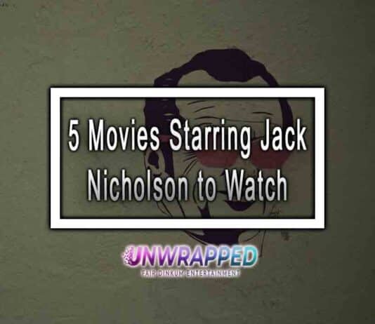 5 Movies Starring Jack Nicholson to Watch