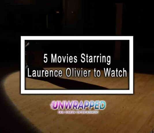 5 Movies Starring Laurence Olivier to Watch