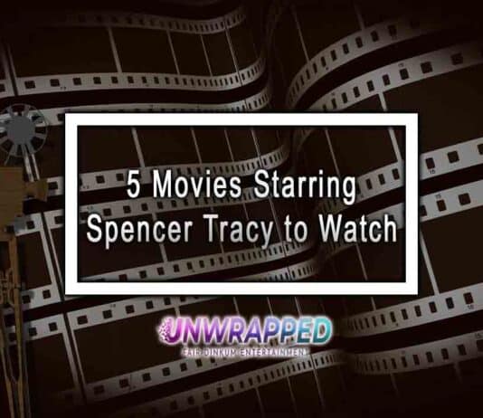 5 Movies Starring Spencer Tracy to Watch