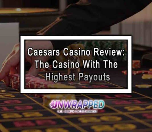 Caesars Casino Review: The Casino With The Highest Payouts