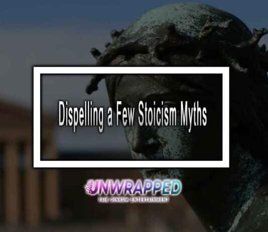 Dispelling a Few Stoicism Myths