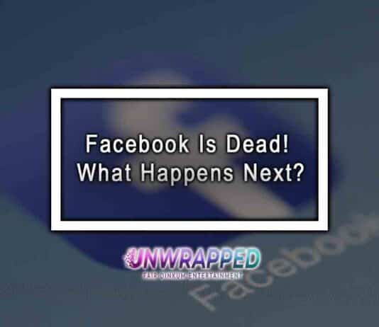 Facebook Is Dead! What Happens Next?