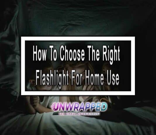 How To Choose The Right Flashlight For Home Use How To Choose The Right Flashlight For Home Use